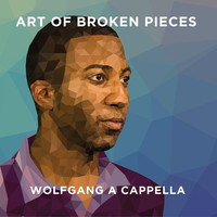 Wolfgang - Art of Broken Pieces