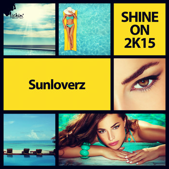 Sunloverz - Shine On 2K15