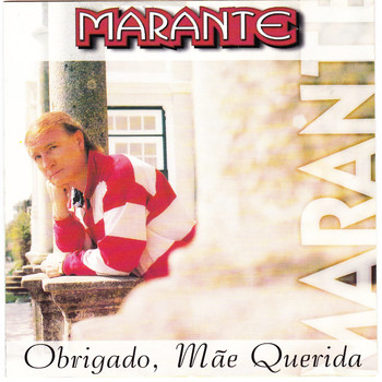 Marante - Obrigado, Mãe Querida