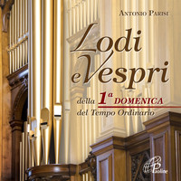 Antonio Parisi - Lodi e vespri della prima domenica del tempo ordinario (Liturgia delle ore)