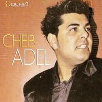 Cheb Adel - Manabghiche Ikahal aalih