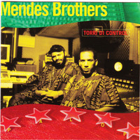 Mendes Brothers - Torri Di Control