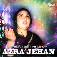 Azra Jehan - Greatest Hits of Azra Jehan