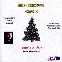 Edwin Muñoz - Canta Villancicos - Our Christmas Carols