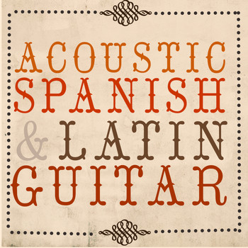 Various Artists - Acoustic Spanish & Latin Guitar