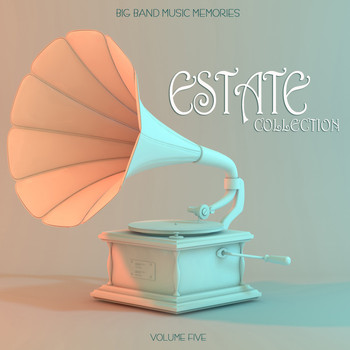 Various Artists - Big Band Music Memories: Estate Collection, Vol. 5