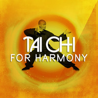 Tai Chi - Tai Chi for Harmony
