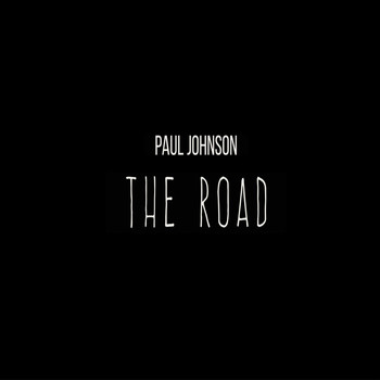 Paul Johnson - The Road