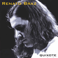 Renato Braz - Quixote