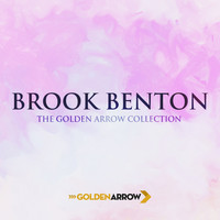 Brook Benton - Brook Benton - The Golden Arrow Collection