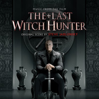 Steve Jablonsky - The Last Witch Hunter