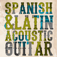 Acoustic Guitars|Acoustic Spanish Guitar|Latin Guitar Maestros - Spanish & Latin Acoustic Guitar