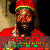 Capleton - The Best of Shashamane Reggae Dubplates (Capleton Anthems [Explicit])