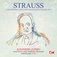 Richard Strauss - Strauss: Concerto for Violin and Orchestra in D Minor, Op. 8 (Digitally Remastered)