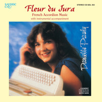 Danielle Pauly - Fleur Du Jura: French Accordian Music