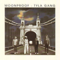 Tyla Gang - Moonproof