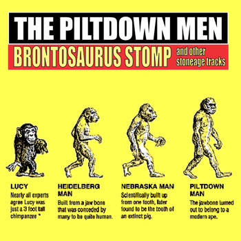The Piltdown Men - Brontosaurus Stomp & Other Stoneage Tracks