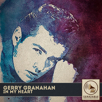 Gerry Granahan - In My Heart
