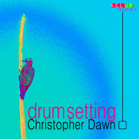 Christopher Dawn - Drumsetting
