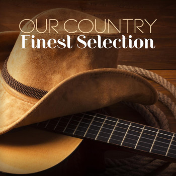 Various Artists - Our Country: Finest Selection
