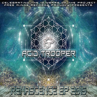 Acid Trooper - Renascence EP