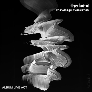 The Lord - Knowledge Evacuation