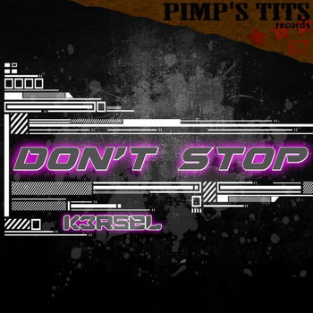 K3rsel - Don't Stop