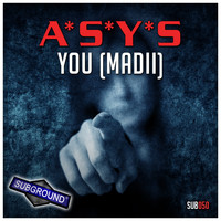 A*S*Y*S - You (Mad II)