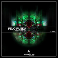 Felo Rueda - Absinthe EP