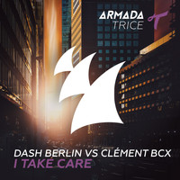 Dash Berlin vs BCX - I Take Care