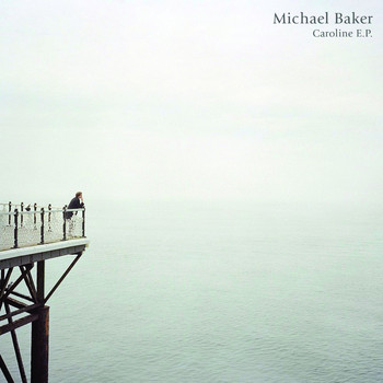 Michael Baker - Caroline (E.P)