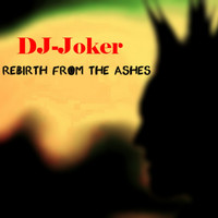 DJ-Joker - Rebirth From The Ashes