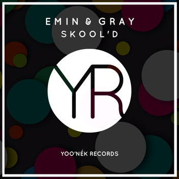 Emin & Gray - Skool'd