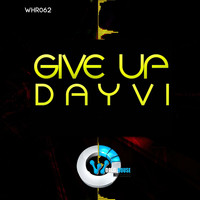 Dayvi - Give Up