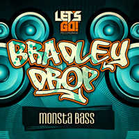 Bradley Drop - Monsta Bass
