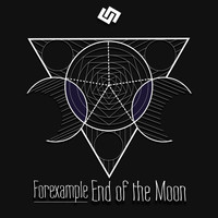 Forexample - End Of The Moon EP