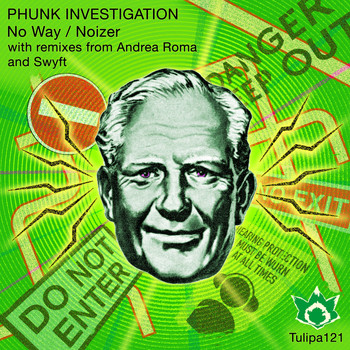Phunk Investigation - No Way / Noizer