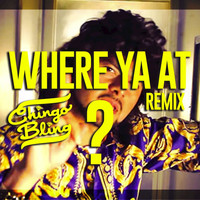 Chingo Bling - Where Ya At - Single (Explicit)