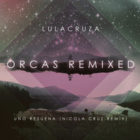 Lulacruza - Uno Resuena - Single