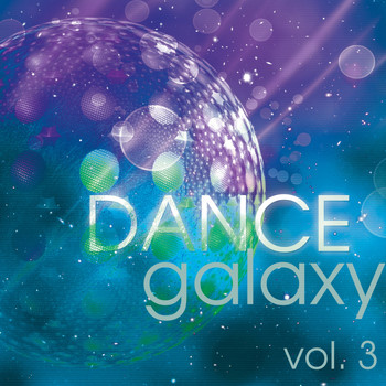 Various Artists - Dance Galaxy, Vol. 3