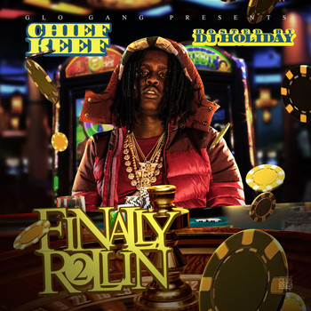 Chief Keef - Finally Rollin 2 (Deluxe Edition) (Explicit)