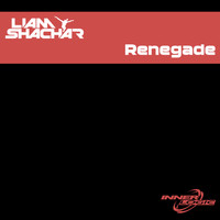 Liam Shachar - Renegade