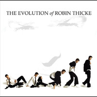 Robin Thicke - The Evolution of Robin Thicke ((Fan Deluxe))