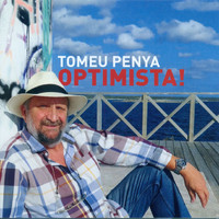 Tomeu Penya - Optimista!