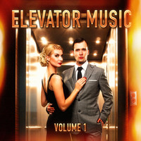 Easy Listening - Ultimate Elevator Music: The Essential Lounge Cocktail Bar and Elevator Music, Vol. 1