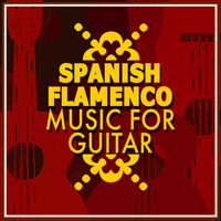 Guitarra Sound|Flamenco Music Musica Flamenca Chill Out - Spanish Flamenco Music for Guitar