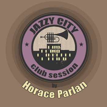 Horace Parlan - JAZZY CITY - Club Session by Horace Parlan