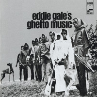 Eddie Gale - Eddie Gale’s Ghetto Music