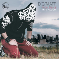 D'Graaff - Robot Dance (Mini Album)