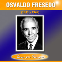 Osvaldo Fresedo - (1941-1942)